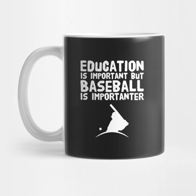 Education Is Important But Baseball Is Importanter by captainmood